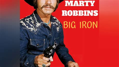 Marty robbins big iron. Things To Know About Marty robbins big iron. 