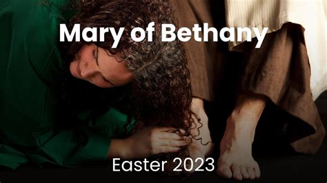 Mary of Bethany - YouTube