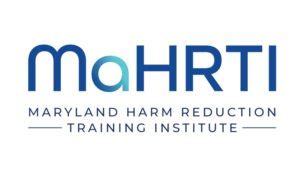 Maryland Harm Reduction Training Institute – Behavioral Health …