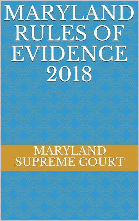 Download Maryland Rules Of Evidence 2018 By Maryland Supreme Court