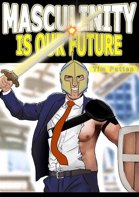 Masculinity Is Our Future