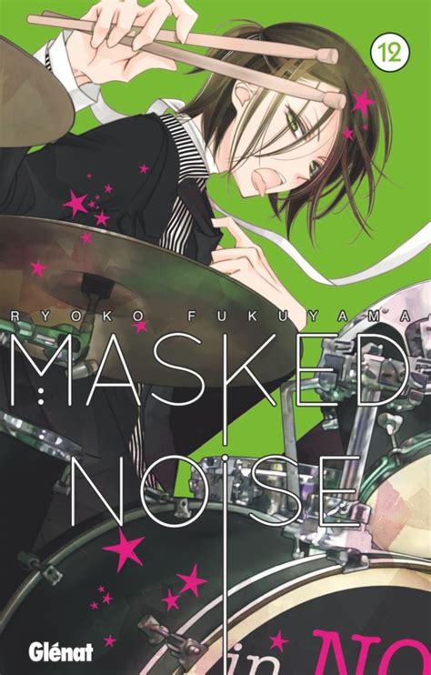 Masked Noise - Tome 12