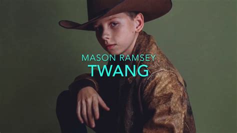 Mason Ramsey - Twang lyrics LyricsFreak