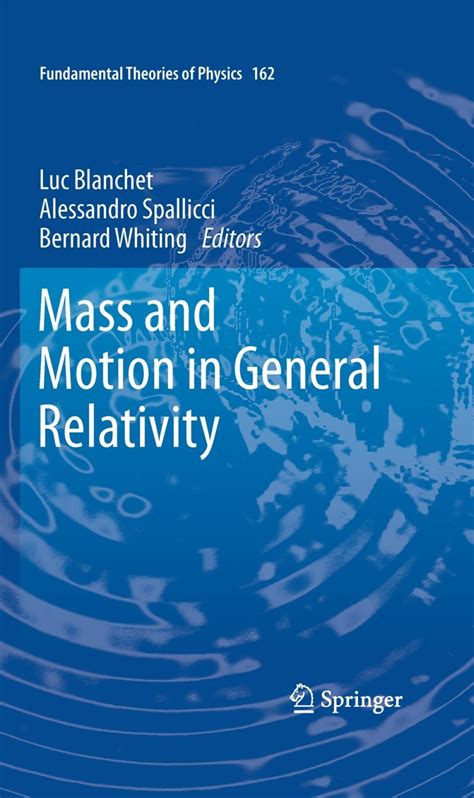 Mass And Motion In General Relativity