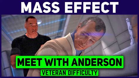 Mass Effect - Race Against Time: Meet with Anderson - YouTube