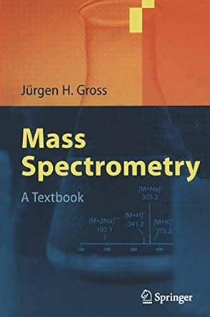 Mass Spectrometry A Textbook English Edition