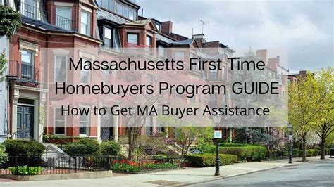 Massachusetts First Time Homebuyer Assistance Programs 