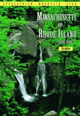Download Massachusetts  Rhode Island Trail Guide 7Th By Appalachian Mountain Club Books