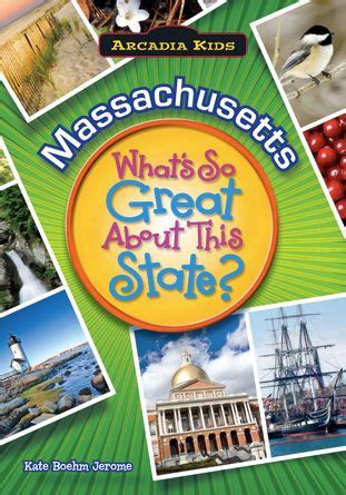 Read Online Massachusetts Whats So Great About This State By Kate Boehm Jerome