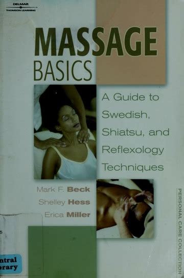 Massage basics guide to swedish shiatsu and reflexology techniques personal care collection. - Casio g shock gw 500a bedienungsanleitung.
