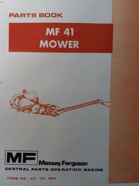 Massey ferguson 41 sickle mower manual. - New idea mower conditioner 5209 parts manual.