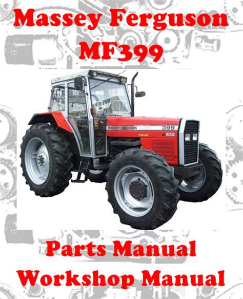 Massey ferguson mf 399 spare parts workshop manual. - Guide pour obtenir un ventre plat en 21 jours.