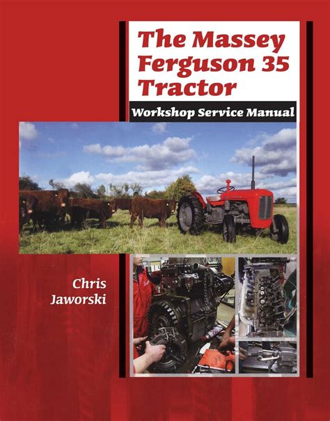 Download Massey Ferguson 35 Tractor Workshop Service Manual By Chris Jaworski