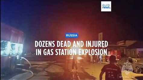 Massive explosion at gas station in Russia’s Dagestan kills 27, injures more than 100