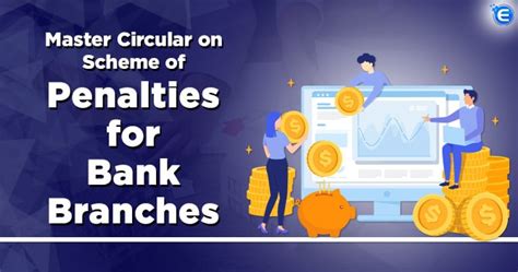 Master Circular on Scheme of Penalties for Bank Branches