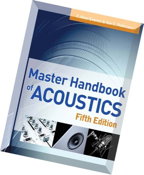Master handbook of acoustics 5th edition. - Light is a messenger the life and science of william lawrence bragg.