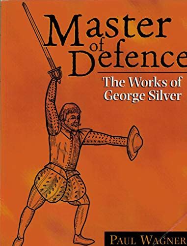 Master of defence the works of george silver. - La guida al superamento della ricerca con i poids per la scatola.