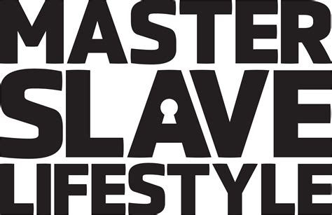 Master slave lifestyle