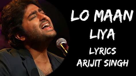 Master the Art of Captivating Audiences with Lo Maan Liya Lyrics: A Comprehensive Guide