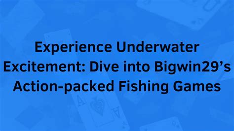 Master the Art of Fishing: Dive into the Excitement of Fishing Games