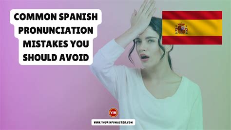 Master the Art of Spanish: A Guide to Avoiding Common Misses in Spanish