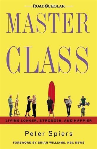 Download Master Class Living Longer Stronger And Happier By Peter Spiers