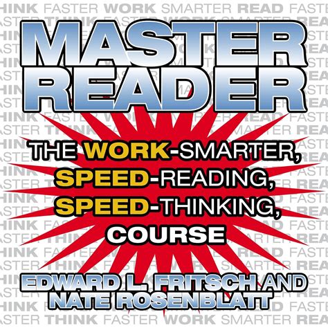 Read Master Reader The 4Hour Speedreading Speedthinking Course By Edward L Fritsch