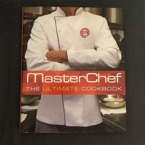 Download Masterchef The Ultimate Cookbook By The Contestants And Judges Of Masterchef
