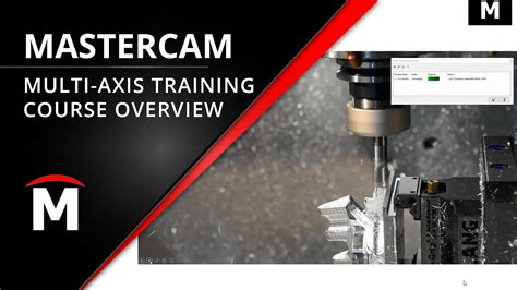 Mastercam x3 training guide multi axis video. - On a encore oublié la santé!.