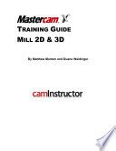 Mastercam x5 online.  Introduction to Mastercam X5 Training Guide for Mill 2D and 3D Mastercam...