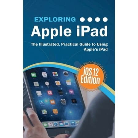 Mastering Apple iPad IOS 12