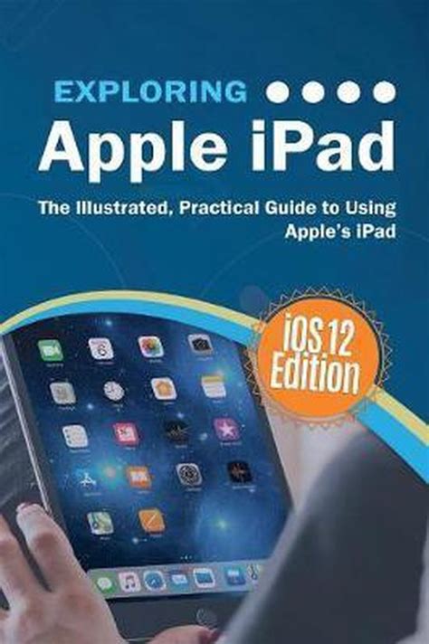 Mastering Apple iPad IOS 12