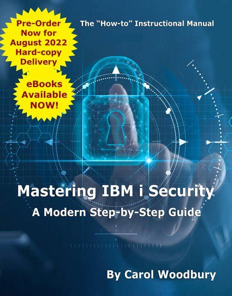 Mastering IBM i Security by Carol Woodbury — DXR SECURITY