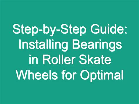 Mastering Mobility: Enhance Your Skating with Optimal Rollerblade Bearings