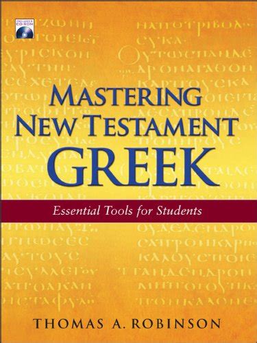 Mastering New Testament Greek Essential Tools For Students
