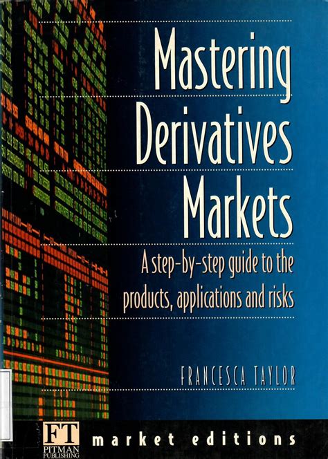Mastering derivatives markets a step by step guide to the products applications and risks. - Youll be perfect when youre dead collected online writings of dan harmon.