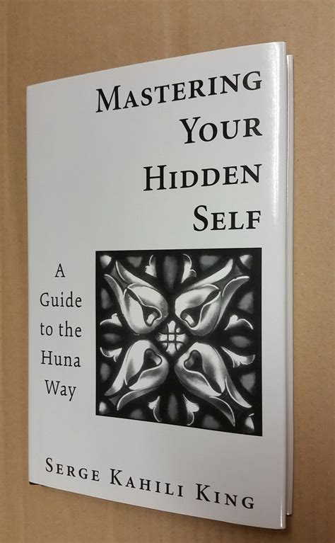 Mastering your hidden self a guide to the huna way serge kahili king. - Multicultural aspects of disabilities a guide to understanding and assisting minorities in the reha.