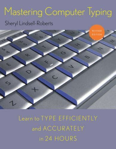 Read Online Mastering Computer Typing Revised Edition By Sheryl Lindsellroberts