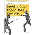 Read Online Mastering Freebsd And Openbsd Security By Yanek Korff