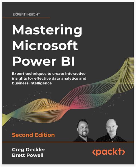 Read Mastering Microsoft Power Bi Expert Techniques For Effective Data Analytics And Business Intelligence By Brett Powell