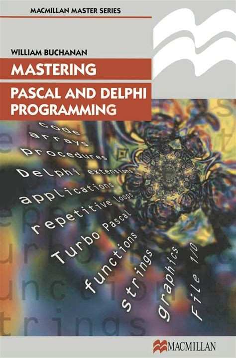 Full Download Mastering Pascal And Delphi Programming By William Buchanan