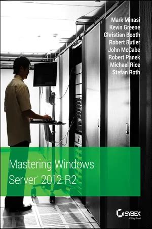 Full Download Mastering Windows Server 2012 R2 By Mark Minasi