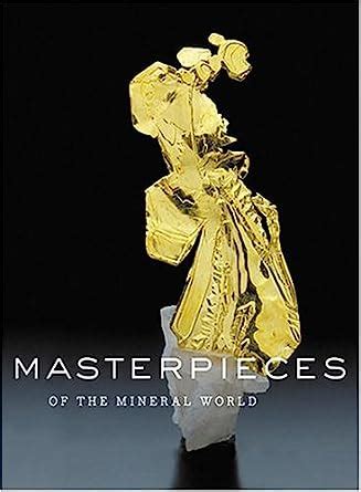 Full Download Masterpieces Of The Mineral World Treasures From The Houston Museum Of Natural Science By Wendell E Wilson