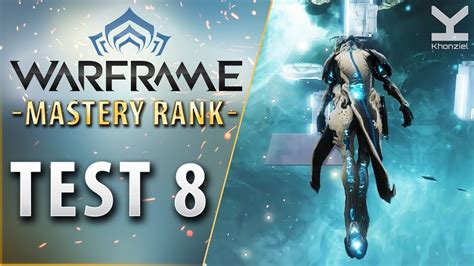 Mastery rank 8 test warframe. Mastery rank 8 qualify test seems different than practice mode. Been trying the past few days to do the test and the narrow platforms i find my excalibur frame keeps droping from mid air and dropping from walk to run speed right before i go to jump when i run up to a platform edge then it decides to make me roll when i go to bullet jump mainly ... 