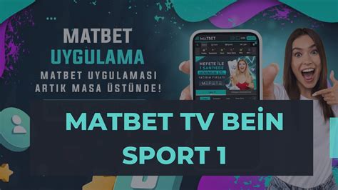 Matbet tv bein spor 1 izle