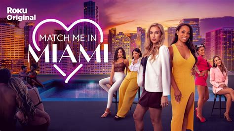 Match me in miami. Match Me in Miami spotlights an elite matchmaking agency challenged with coupling up singles in the city where the party never ends, Miami. The reality series follows the high stakes world of matchmaking as matchmakers clash and sparks fly. Stream The Roku Channel for FREE on Roku devices, the Web, iOS and Android devices, Amazon … 