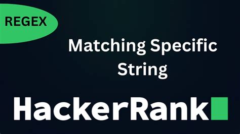 Matching Specific String Discussions Regex HackerRank