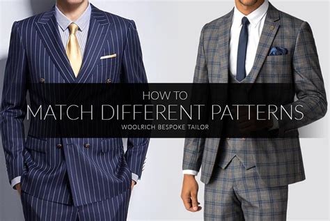 Matching Suit Patterns Style Guide Woolrich Bespoke Tailor