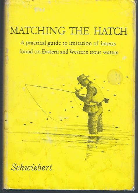 Matching the hatch a practical guide to imitation of insects. - Il avait plu tout le dimanche.