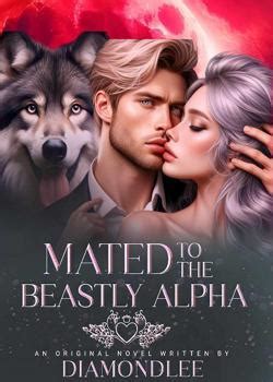Mated to the beastly alpha read online free. Things To Know About Mated to the beastly alpha read online free. 